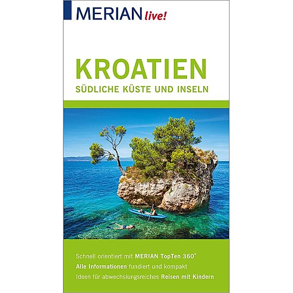 MERIAN live! Reiseführer Kroatien Die südliche Küste und Inseln, Harald Klöcker