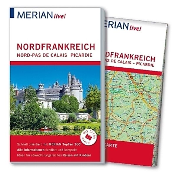 MERIAN live! Reiseführer Nordfrankreich. Nord-Pas de Calais, Picardie, Johannes Wetzel