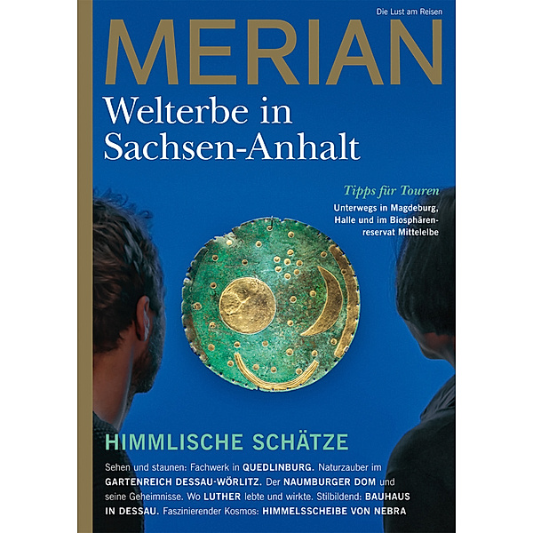 MERIAN Magazin Sachsen-Anhalt - UNESCO Welterbestätten 3/2022