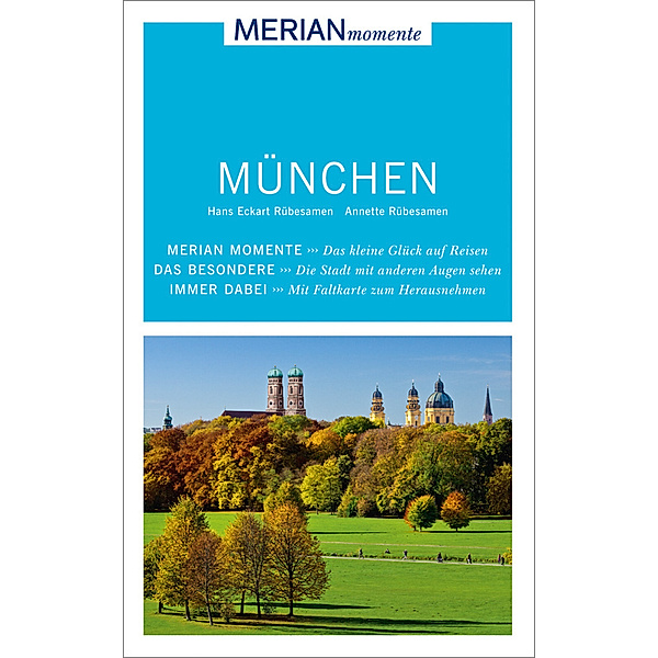 MERIAN momente Reiseführer München, Hans E. Rübesamen, Annette Rübesamen