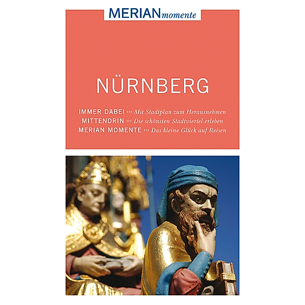 MERIAN momente Reiseführer Nürnberg, Ralf Nestmeyer