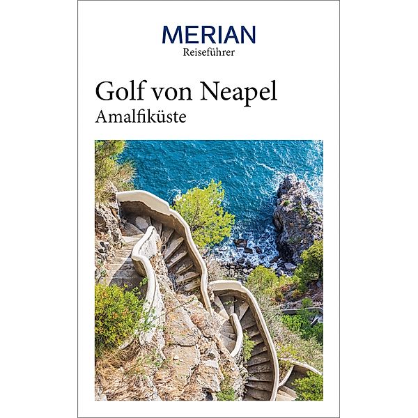 MERIAN Reiseführer Golf von Neapel mit Amalfiküste, E. Katja Jaeckel