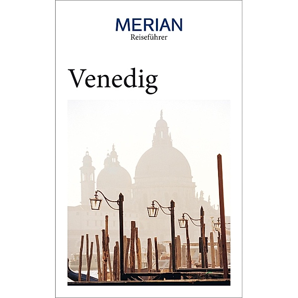 MERIAN Reiseführer Venedig, Stefan Maiwald, Wolftraud de Concini