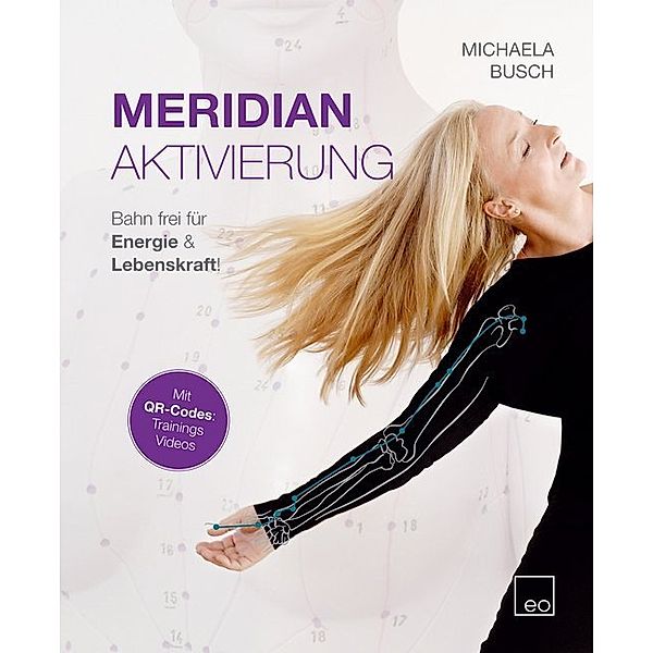 Meridian Aktivierung, Michaela Busch