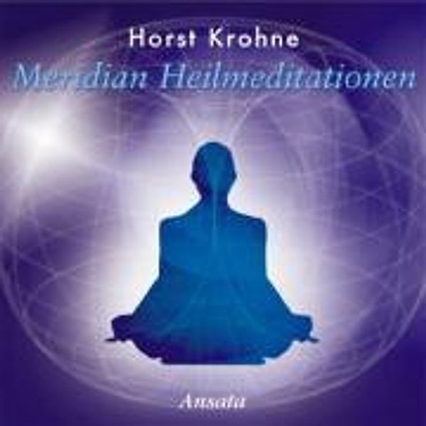 Meridian Heilmeditationen, Audio-CD, Horst Krohne
