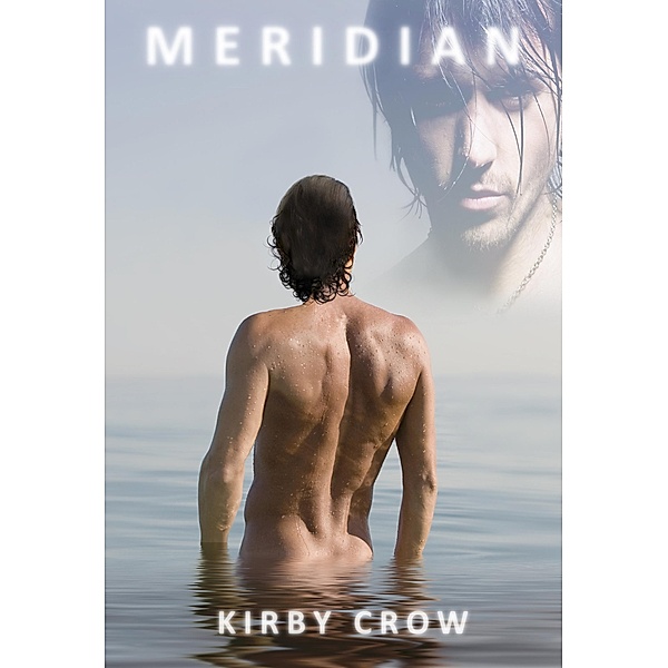 Meridian (Mirror Series, #1) / Mirror Series, Kirby Crow