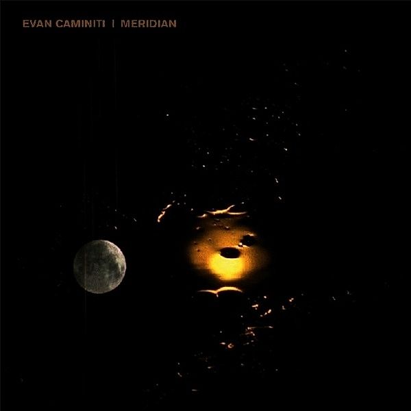 Meridian (Vinyl), Evan Caminiti