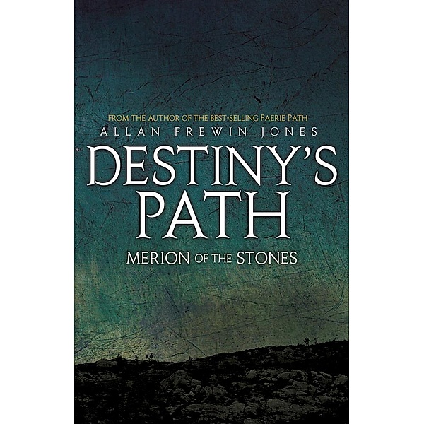 Merion of the Stones / Destiny's Path Bd.3, Allan Frewin Jones