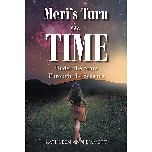 Meri's Turn in Time, Kathleen Ann Emmett