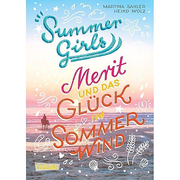 Merit und das Glück im Sommerwind / Summer Girls Bd.3, Martina Sahler, Heiko Wolz