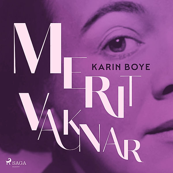 Merit vaknar, Karin Boye