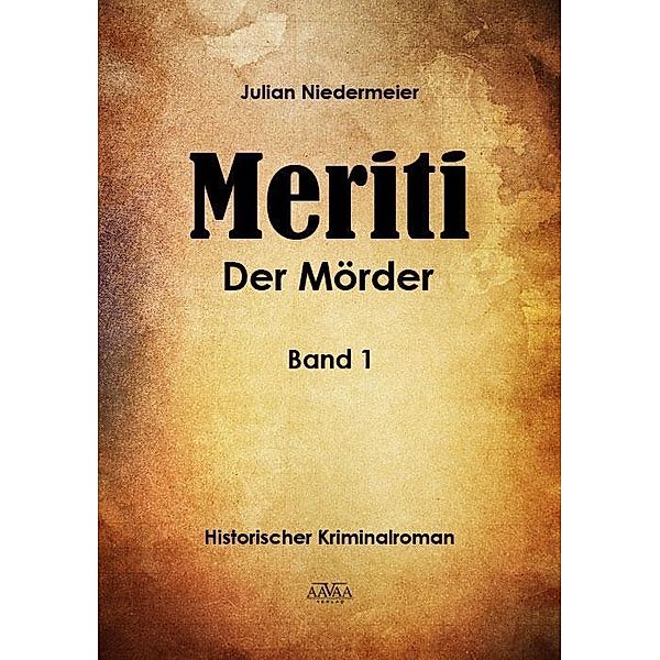 Meriti - Der Mörder, Julian Niedermeier