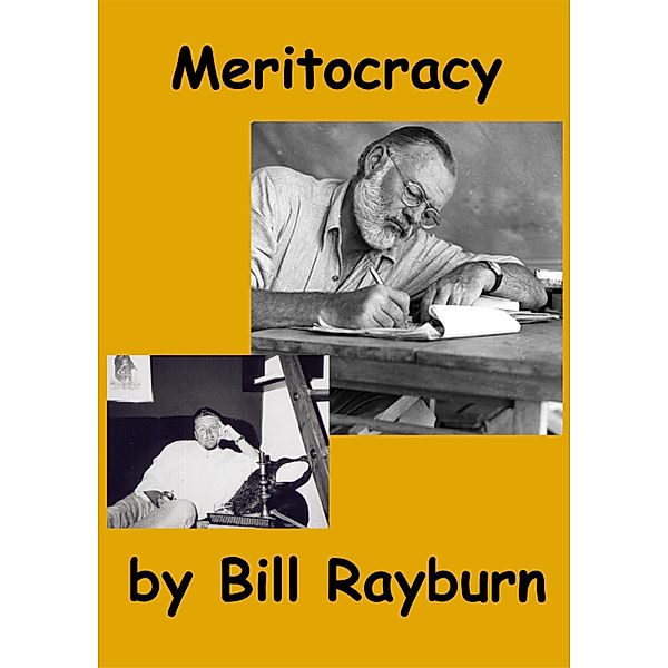 Meritocracy, Bill Rayburn