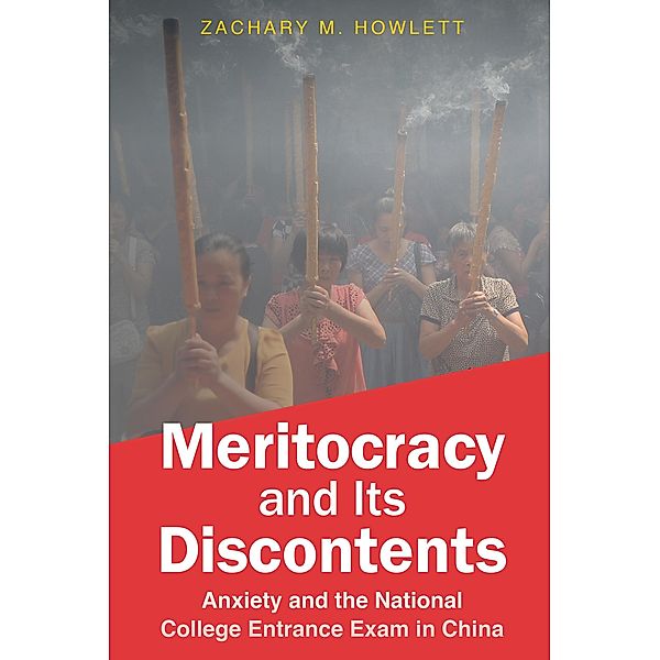 Meritocracy and Its Discontents / Cornell University Press, Zachary M. Howlett