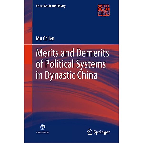 Merits and Demerits of Political Systems in Dynastic China / China Academic Library, Mu Ch'ien