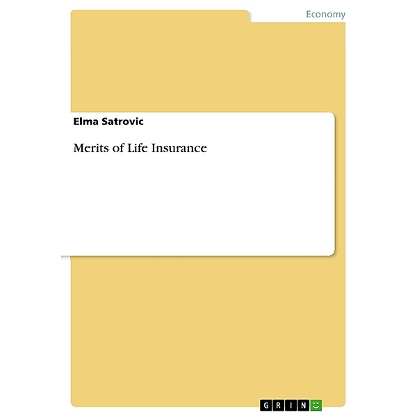 Merits of Life Insurance, Elma Satrovic