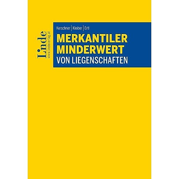 Merkantiler Minderwert von Liegenschaften, Ferdinand Kerschner, Wolfgang Kleiber, Daniel Ertl