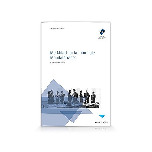Merkblatt für kommunale Mandatsträger, Forum Verlag Herkert GmbH