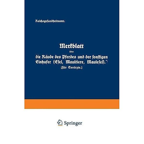 Merkblatt über die Räude des Pferdes und der sonstigen Einhufer (Esel, Maultiere, Maulesel), NA Reichsgesundheitsamt