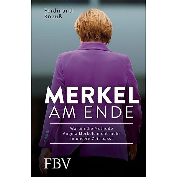 Merkel am Ende, Ferdinand Knauß