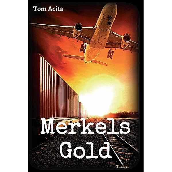 Merkels Gold, Tom Acita