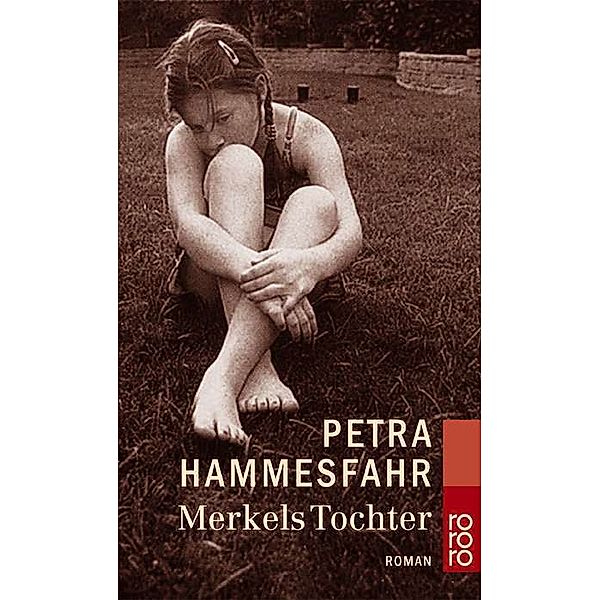 Merkels Tochter, Petra Hammesfahr