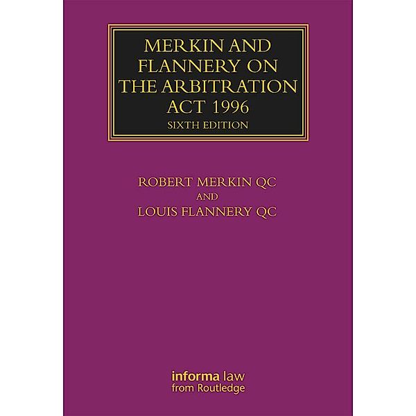Merkin and Flannery on the Arbitration Act 1996, Robert Merkin, Louis Flannery Qc