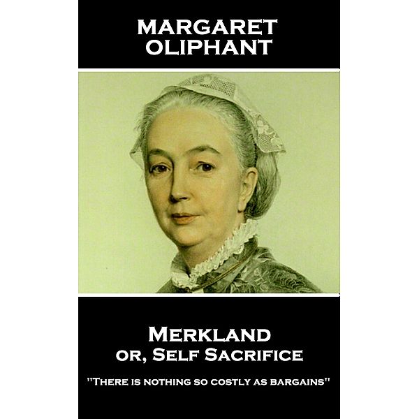 Merkland or, Self Sacrifice / Classics Illustrated Junior, Margaret Oliphant