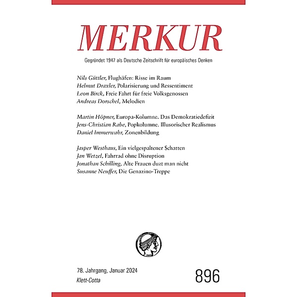 MERKUR 1/2024, Jg.78 / MERKUR Gegründet 1947 als Deutsche Zeitschrift für europäisches