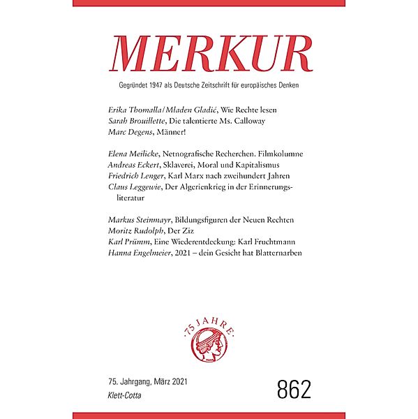 MERKUR 3/2021 / MERKUR Gegründet 1947 als Deutsche Zeitschrift für europäisches