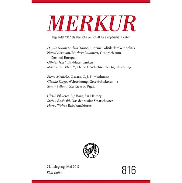 MERKUR 5/2017 / MERKUR Gegründet 1947 als Deutsche Zeitschrift für europäisches