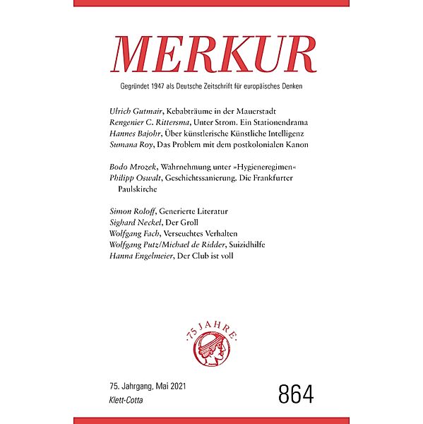 MERKUR 5/2021 / MERKUR Gegründet 1947 als Deutsche Zeitschrift für europäisches