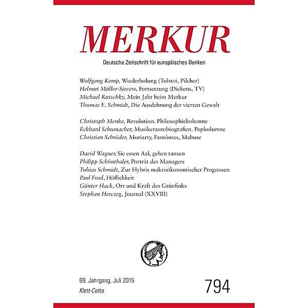 MERKUR 7/2015 / MERKUR Gegründet 1947 als Deutsche Zeitschrift für europäisches