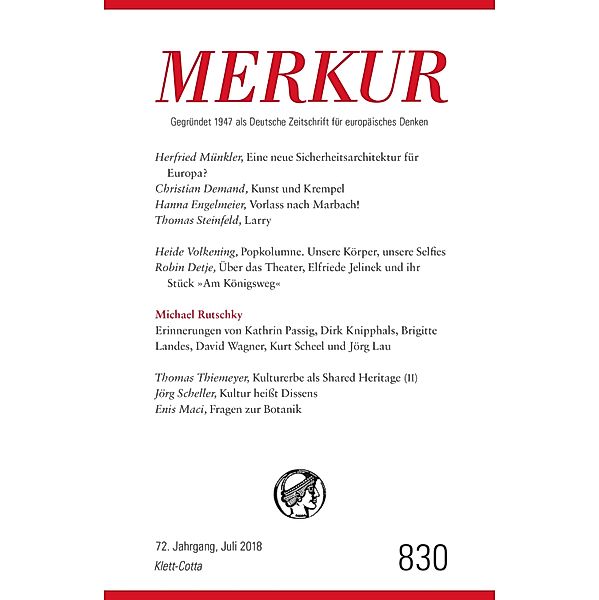 MERKUR 7/2018 / MERKUR Gegründet 1947 als Deutsche Zeitschrift für europäisches