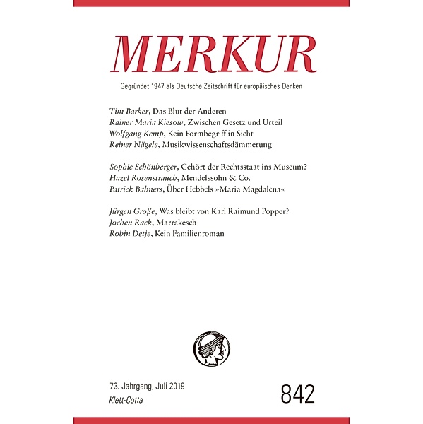 MERKUR 7/2019 / MERKUR Gegründet 1947 als Deutsche Zeitschrift für europäisches