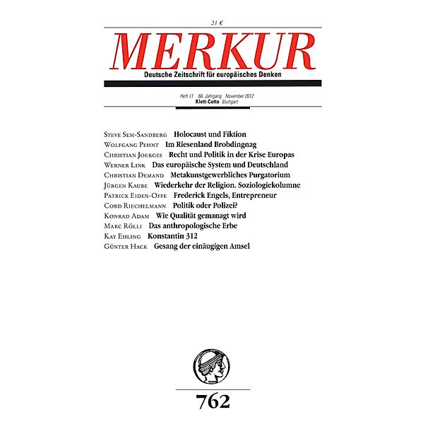 MERKUR Deutsche Zeitschrift für europäisches Denken / MERKUR Gegründet 1947 als Deutsche Zeitschrift für europäisches