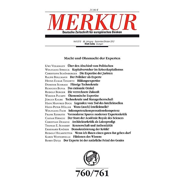 MERKUR Deutsche Zeitschrift für europäisches Denken. Macht und Ohnmacht der Experten / MERKUR Gegründet 1947 als Deutsche Zeitschrift für europäisches