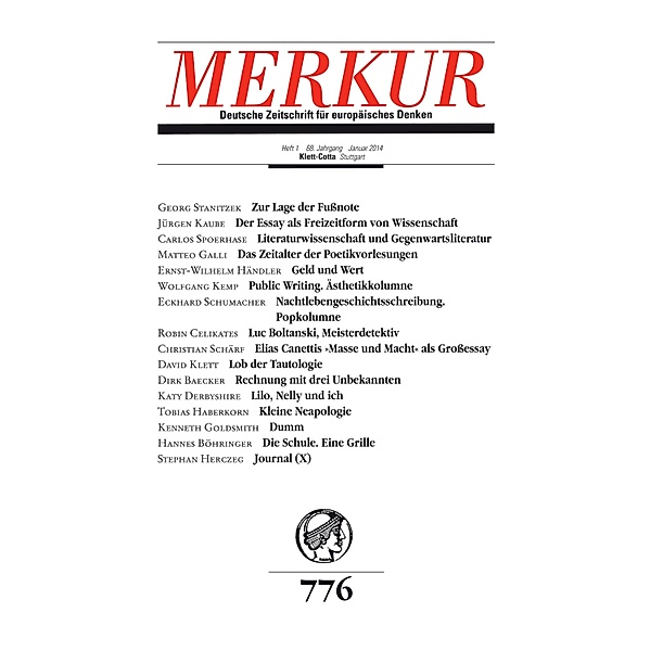 MERKUR Deutsche Zeitschrift für europäisches Denken / MERKUR Gegründet 1947 als Deutsche Zeitschrift für europäisches