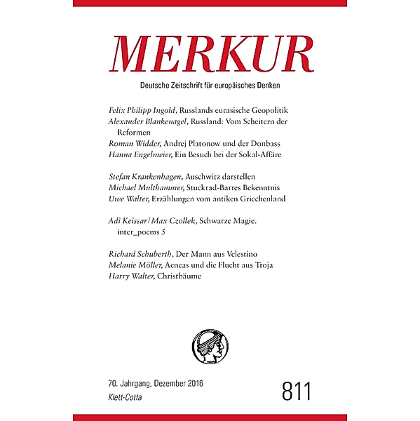 MERKUR Deutsche Zeitschrift für europäisches Denken - 2016-12 / MERKUR Gegründet 1947 als Deutsche Zeitschrift für europäisches
