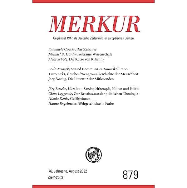 MERKUR Gegründet 1947 als Deutsche Zeitschrift für europäisches Denken - 8/2022 / MERKUR Gegründet 1947 als Deutsche Zeitschrift für europäisches