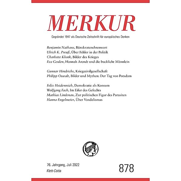 MERKUR Gegründet 1947 als Deutsche Zeitschrift für europäisches Denken - 7/2022 / MERKUR Gegründet 1947 als Deutsche Zeitschrift für europäisches