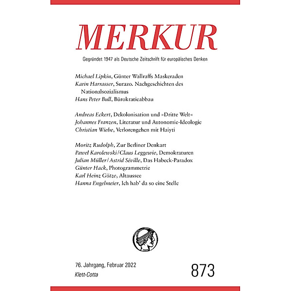 MERKUR Gegründet 1947 als Deutsche Zeitschrift für europäisches Denken - 2/2022