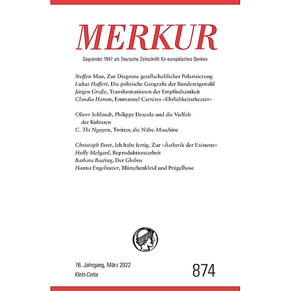 MERKUR Gegründet 1947 als Deutsche Zeitschrift für europäisches Denken - 3/2022