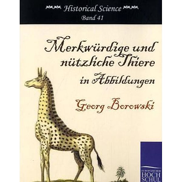 Merkwürdige und nützliche Thiere in Abbildungen, Georg Borowski