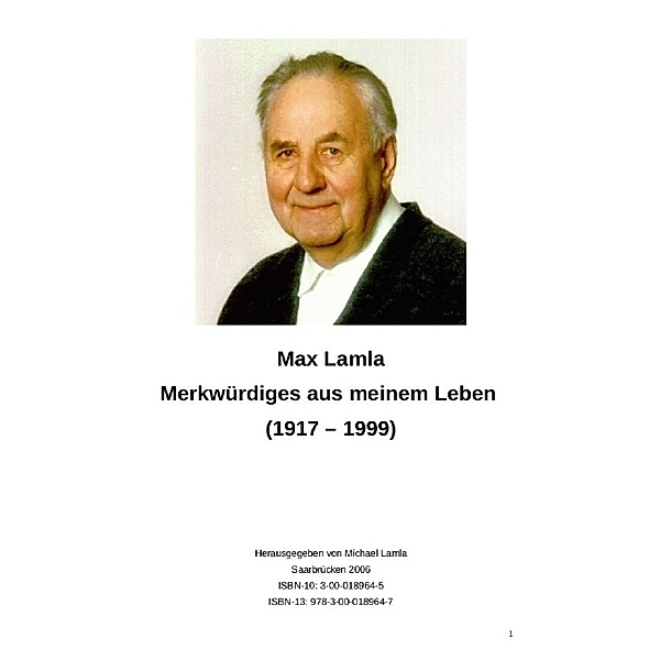 Merkwürdiges aus meinem Leben (1917-1999), Michael-Hubert Lamla