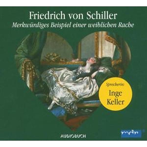 Merkwürdiges Beispiel Einer Weiblichen Rache, Friedrich von Schiller