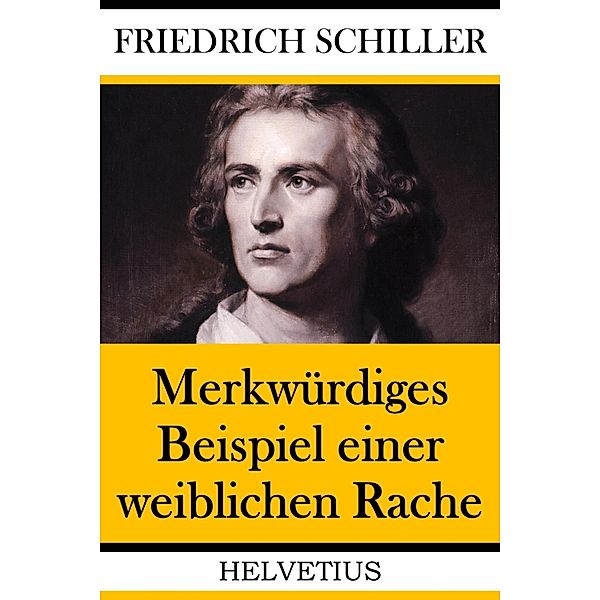 Merkwürdiges Beispiel einer weiblichen Rache, Friedrich Schiller, Denis Diderot