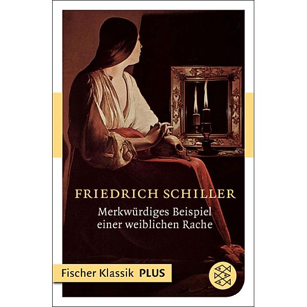 Merkwürdiges Beispiel einer weiblichen Rache, Friedrich Schiller