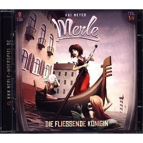 Merle - Die fließende Königin, 2 Audio-CDs, Kai Meyer
