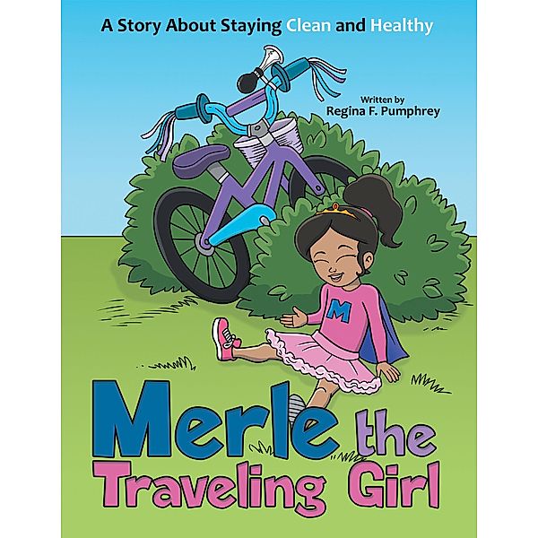 Merle the Traveling Girl, Regina F. Pumphrey